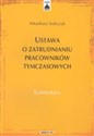 Ustawa o zatrudnianiu pracowników tymczasowych komentarz polish books in canada