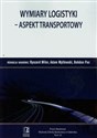 Wymiary logistyki Aspekt transportowy Tom 35  polish books in canada