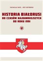 Historia Białorusi od czasów najdawniejszych do roku 1991 - Viachaslau Shved, Jerzy Grzybowski