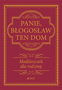 Panie Błogosław Ten Dom Modlitewnik dla rodziny Polish bookstore