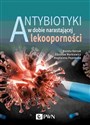 Antybiotyki w dobie narastającej lekooporności Polish bookstore