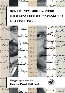 Dokumenty odrodzonego Uniwersytetu Warszawskiego z lat 1915-1919  to buy in USA