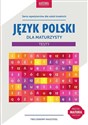 Język polski dla maturzysty Testy Cel: MATURA  