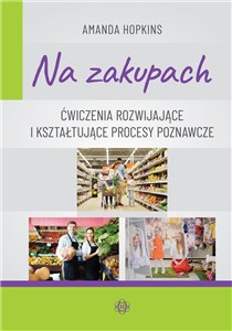 Na zakupach Ćwiczenia rozwijające i kształtujące procesy poznawcze books in polish