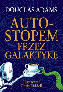 Autostopem przez Galaktykę Edycja ilustrowana Bookshop