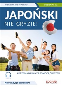 Japoński nie gryzie! Innowacyjny kurs od podstaw Poziom A1-A2 Polish bookstore