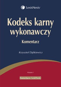 Kodeks karny wykonawczy Komentarz Bookshop