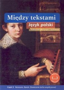 Między tekstami Język polski Podręcznik Część 2 Liceum technikum  