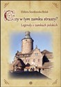 Czy w tym zamku straszy? Legendy o zamkach polskich pl online bookstore