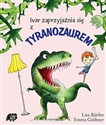 Ivar zaprzyjaźnia się z Tyranozaurem chicago polish bookstore