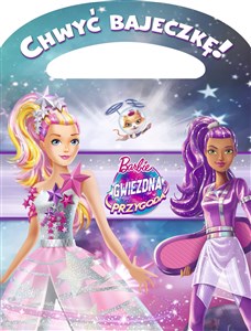 Barbie Gwiezdna przygoda Chwyć bajeczkę Polish Books Canada