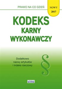 Kodeks karny wykonawczy 2017 - Polish Bookstore USA