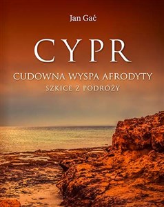 Cypr Cudowna wyspa Afrodyty Szkice z podróży pl online bookstore