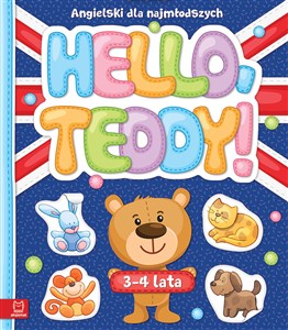 Hello Teddy! Angielski dla najmłodszych 3-4 lata buy polish books in Usa