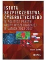 Istota bezpieczeństwa cybernetycznego w polityce państw Grupy Wyszehradzkiej w latach 2013-2017  