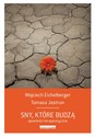 Sny, które budzą Opowieści psychoterapeutyczne books in polish