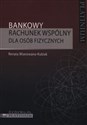 Bankowy rachunek wspólny dla osób fizycznych - Renata Mianowana-Kubiak