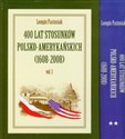 400 lat stosunków polsko amerykańskich Tom 1-2 1608-2008 polish books in canada