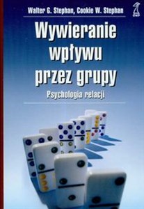 Wywieranie wpływu przez grupy Psychologia relacji  