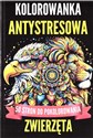 Kolorowanka antystresowa. Zwierzęta  