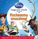 Magiczne Chwile Disney  KOCHANEMU WNUCZKOWI   