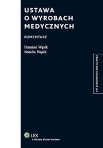 Ustawa o wyrobach medycznych Komentarz Bookshop