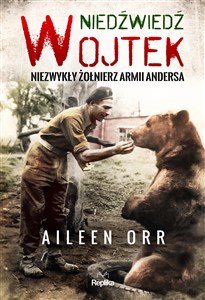 Niedźwiedź Wojtek Niezwykły żołnierz Armii Andersa books in polish