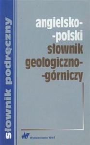 Angielsko-polski słownik geologiczno-górniczy  