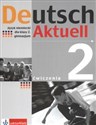 Deutsch Aktuell 2 Ćwiczenia Gimnazjum - Wolfgang Kraft, Renata Rybarczyk, Monika Schmidt