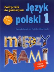 Między nami 1 Język polski Podręcznik Gimnazjum to buy in USA