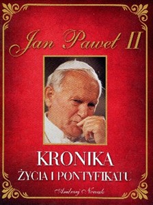 Jan Paweł II Kronika życia i pontyfikatu polish books in canada