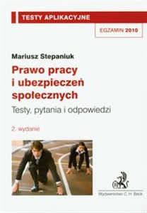 Prawo pracy i ubezpieczeń społecznych Testy aplikacyjne 7 Testy, pytania i odpowiedzi in polish