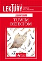 Twoje lektury Tuwim dzieciom - Julian Tuwim