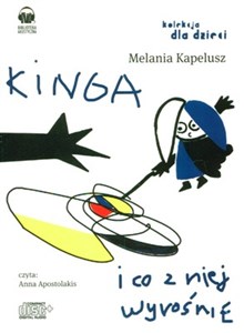 [Audiobook] Kinga i co z niej wyrośnie in polish