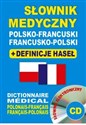 Słownik medyczny polsko-francuski francusko-polski + definicje haseł + CD (słownik elektroniczny) Dictionnaire Médical Polonais-Français • Français-Polonais polish books in canada