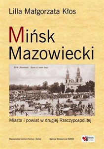 Mińsk Mazowiecki Miasto i powiat w drugiej Rzeczypospolitej in polish