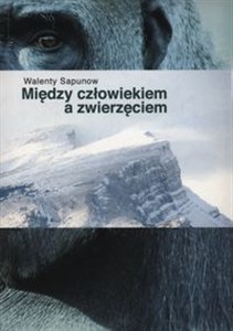 Między człowiekiem a zwierzęciem polish books in canada