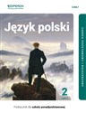 Język polski 2 Podręcznik Część 2 Linia 1 Zakres podstawowy i rozszerzony. Liceum technikum chicago polish bookstore