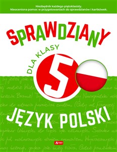 Sprawdziany dla klasy 5 Język polski polish usa