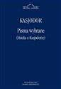 Pisma wybrane (Studia o Kasjodorze)  - Kasjodor