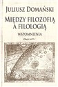 Między filozofią a filologią Wspomnienia  