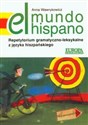 El mundo hispano Repetytorium gramatyczno-leksykalne z języka hiszpańskiego 