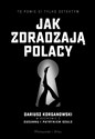 Jak zdradzają Polacy - Dariusz Korganowski, Pat Szulc