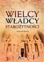 Wielcy władcy starożytności Polish Books Canada