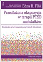 Przedłużona ekspozycja w terapii PTSD nastolatków Emocjonalne przetwarzanie traumatycznych doświadczeń. Podręcznik terapeuty to buy in USA