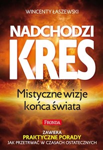 Nadchodzi kres Mistyczne wizje końca świata Canada Bookstore