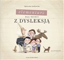 Elementarz dla dzieci z dysleksją  