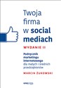 Twoja firma w social mediach Podręcznik marketingu internetowego dla małych i średnich przedsiębiorstw to buy in Canada