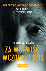 List do marka edelmana za wolność wczoraj i dziś - Polish Bookstore USA