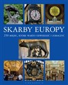 Skarby Europy 250 miejsc, które warto odwiedzić i zobaczyć pl online bookstore